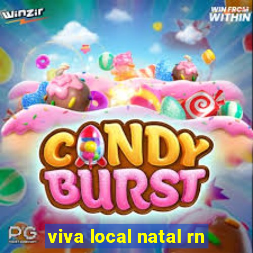 viva local natal rn